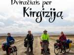 Dviračiais per Kirgiziją (2015)